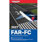 Far-FC 2027: Federal Aviation Regulations for Flight Crew