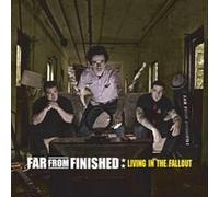 Far from Finished - Living in the Fallout