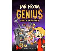 Far From Genius: Snack Disaster