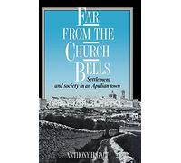 Far from the Church Bells: Settlement and Society in an Apulian Town
