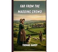Far From The Madding Crowd