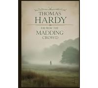Far from the Madding Crowd