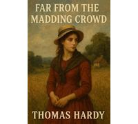 Far From The Madding Crowd