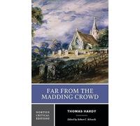 Far from the Madding Crowd: An Authoritative Text Backgrounds Criticism: 0