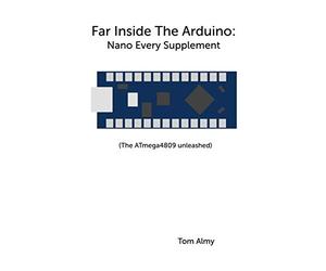 Far Inside The Arduino: Nano Every Supplement