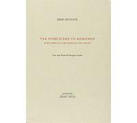 Far pubblicare un romanzo. È più difficile o più facile di una volta?