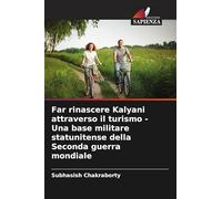 Far rinascere Kalyani attraverso il turismo - Una base militare statunitense della Seconda guerra mondiale