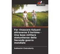 Far rinascere Kalyani attraverso il turismo - Una base militare statunitense della Seconda guerra mondiale