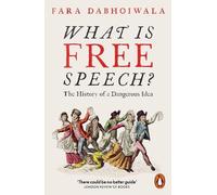 Fara Dabhoiwala What Is Free Speech? (Tascabile)