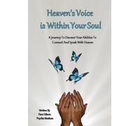 Fara Gibson Heaven's Voice Is Within Your Soul (Tascabile)