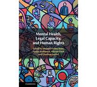 Faraaz Mahomed Mental Health, Legal Capacity, and Human Right (Copertina rigida)