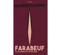 Farabeuf o la cronaca di un istante