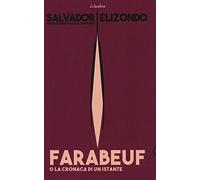 Farabeuf o la cronaca di un istante