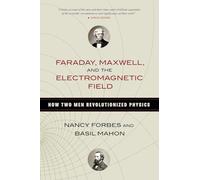 Basil Mahon Nancy Faraday, Maxwell, and the Electromagnetic (Copertina rigida)