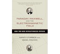 Nancy Forbes Basil Mah Faraday, Maxwell, and the Electromagnetic Fie (Tascabile)