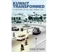 Farah Al-Nakib Kuwait Transformed (Tascabile)