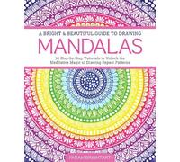 Farah Alhamawi A Bright & Beautiful Guide to Drawing Mandalas (Tascabile)