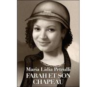 Farah et son chapeau di Maria Lidia Petrulli, 2015, Youcanprint -ER