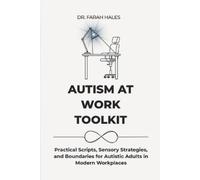 Farah Hales Autism at Work Toolkit (Tascabile) Autistic Life Design