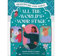 Farah Karim-Coo All the World's Your Stage Shakespeare for To (Copertina rigida)
