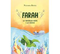 Farah, la tartaruga verde e lo sceicco