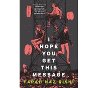 Farah Naz Rishi I Hope You Get This Message (Copertina rigida)