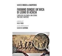 Faranno dunque un'arca di legno di acacia