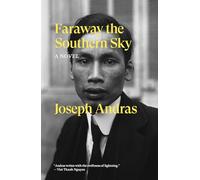 Faraway the Southern Sky: A Novel