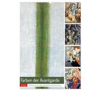 Farben der Avantgarde (Wandkalender 2026 DIN A2 hoch), CALVENDO Monatskalender: Farbe und Form im Aufbruch der Kunst!