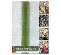 Farben der Avantgarde (Wandkalender 2026 DIN A3 hoch), CALVENDO Monatskalender: Farbe und Form im Aufbruch der Kunst!