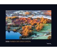 Farben der Erde Europa - KUNTH Wandkalender 2026: Hochwertiger, bildstarker Kalender mit Spiralbindung im Großformat