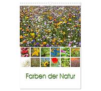 Farben der Natur (Wandkalender 2026 DIN A3 hoch), CALVENDO Monatskalender: Farben für die Seele! Jede Farbe hat eine Wirkung und nimmt Einfluss auf unsere Gefühle und unsere Stimmung.