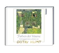 Farben der Träume: Frühlingsgedanken zu Bildern von Gustav Klimt