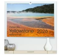 Farben des Yellowstone National Park 2026 (hochwertiger Premium Wandkalender 2026 DIN A2 quer), Kunstdruck in Hochglanz: Heiße Quellen und Geysire sind das Markenzeichen des Yellowstone