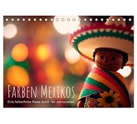 Farben Mexikos: Eine farbenfrohe Reise durch die Jahreszeiten (Tischkalender 2026 DIN A5 quer), CALVENDO Monatskalender: Dieser farbenfrohe Kalender ... die Kultur, Natur und Traditionen des Landes.