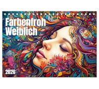 Farbenfroh Weiblich (Tischkalender 2026 DIN A5 quer), CALVENDO Monatskalender: Nichts macht das Leben bunter, wie das Lachen der Frauen