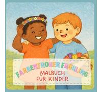 Farbenfroher Frühling: Malbuch für Kinder