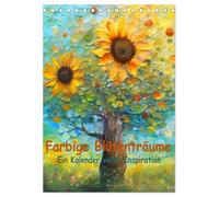 Farbige Blütenträume - Ein Kalender voller Inspiration (Tischkalender 2026 DIN A5 hoch), CALVENDO Monatskalender: Blüten, fantasievoll und voller Farben