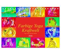 Farbige Yoga Kraftwelt - Yoga Asanas für die Chakren (Tischkalender 2026 DIN A5 quer), CALVENDO Monatskalender: Künstlerische Darstellung von Yoga Asanas.