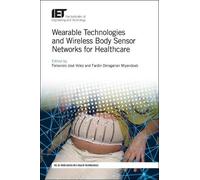 Fardin Derogari Wearable Technologies and Wireless Body Senso (Copertina rigida)