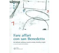 Fare affari con san Benedetto