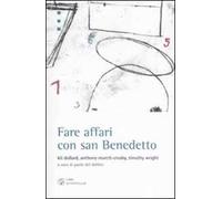 Fare affari con san Benedetto