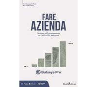 Fare azienda. Gestione e organizzazione tra difficoltà e soluzioni