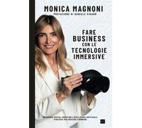 Fare Business con le Tecnologie Immersive: Metaverso, Spatial Computing e ...