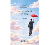 Fare castelli in aria