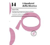 Fare CLIL. Strumenti per l'insegnamento integrato di lingua e disciplina nella scuola secondaria