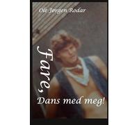 Fare, Dans med meg