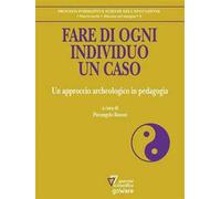 Fare di ogni individuo un caso