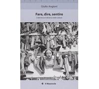 Fare, dire, sentire