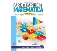 FARE E CAPIRE LA MATEMATICA - (9788884884589) + Materiali didattici - Rebillo